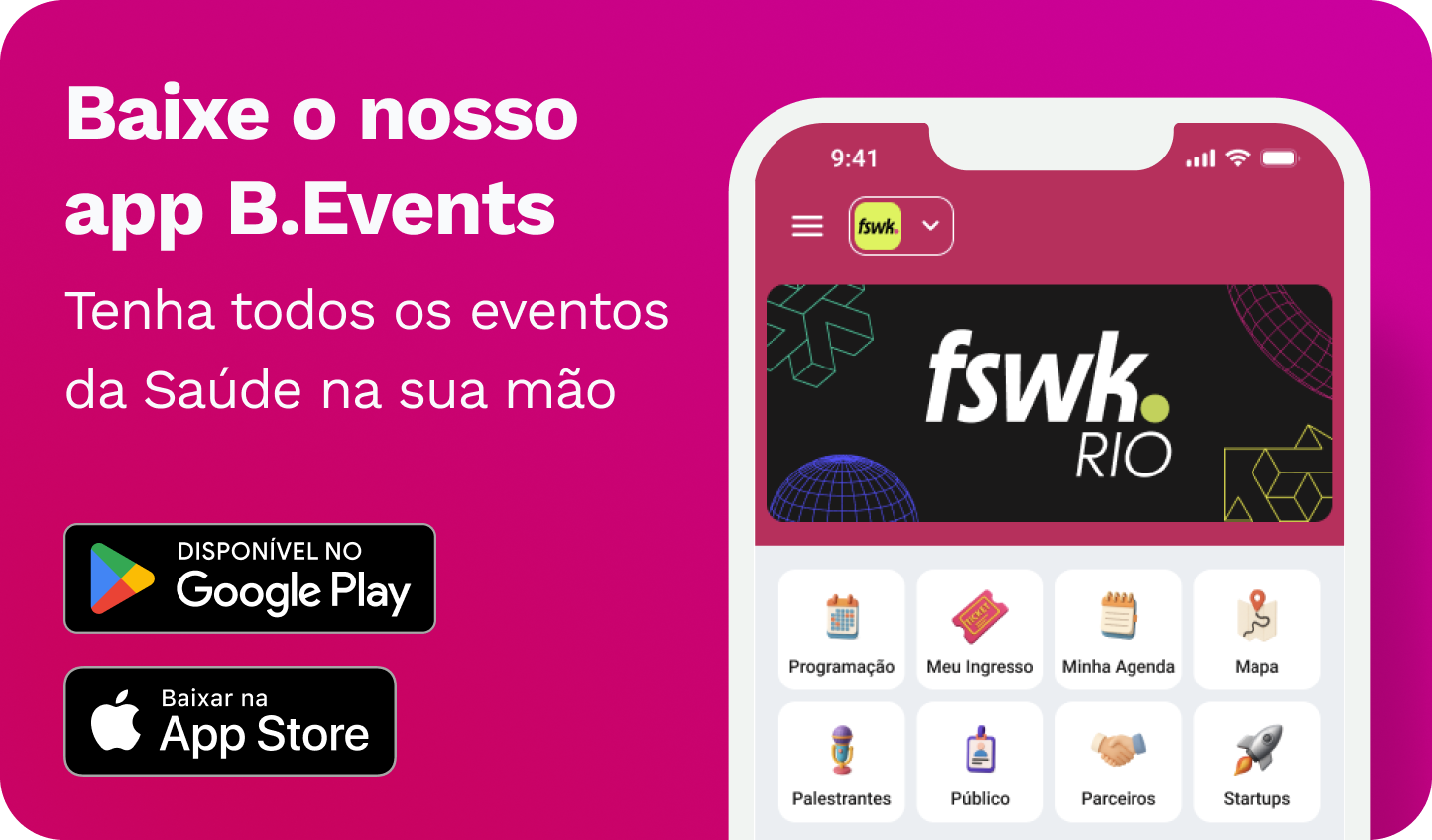 Baixe o nosso app B.Events