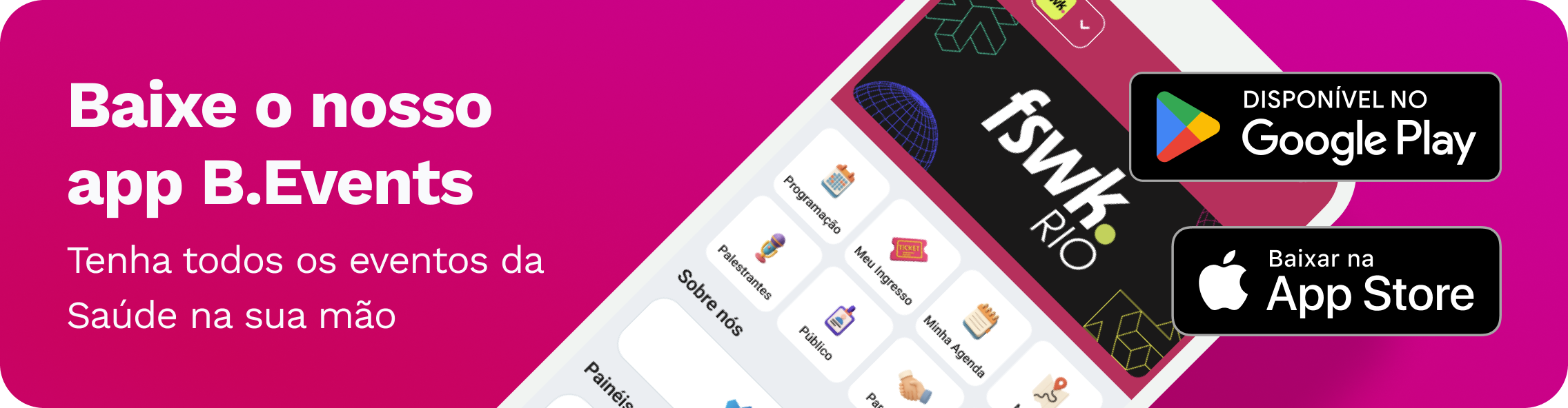 Baixe o nosso app B.Events